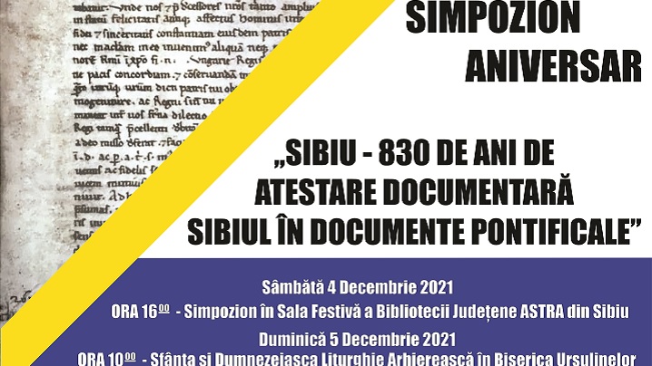 Simpozion aniversar: Sibiu - 830 de ani de atestare documentară. Sibiul în documente pontificale