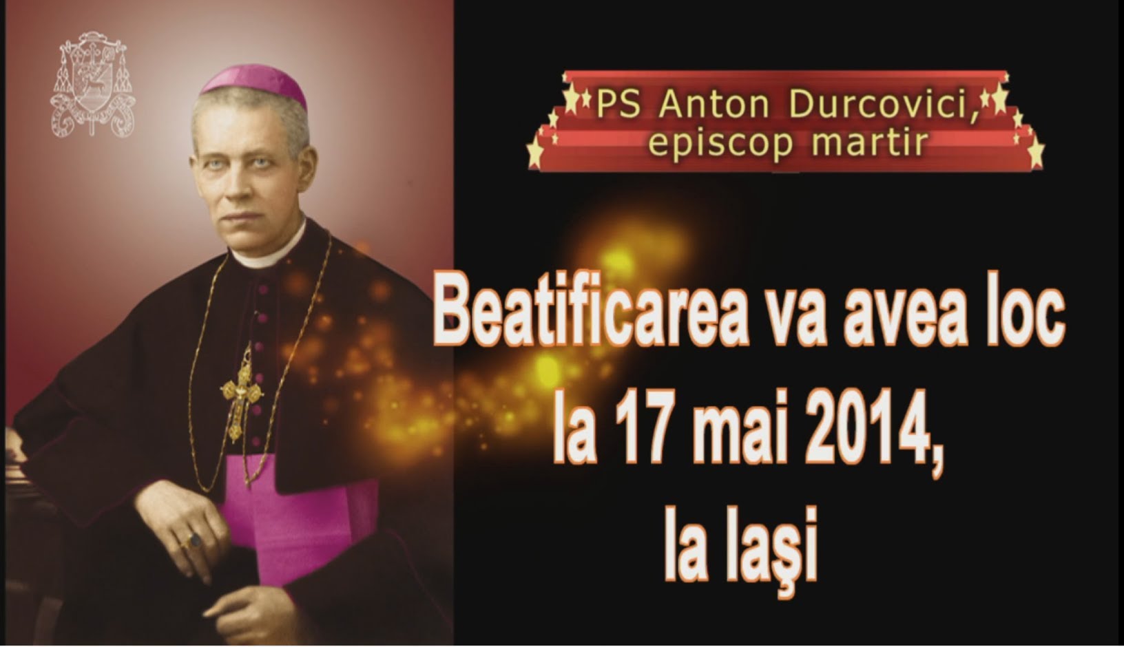 Informaţii practice pentru participanţii la beatificarea episcopului Anton Durcovici 