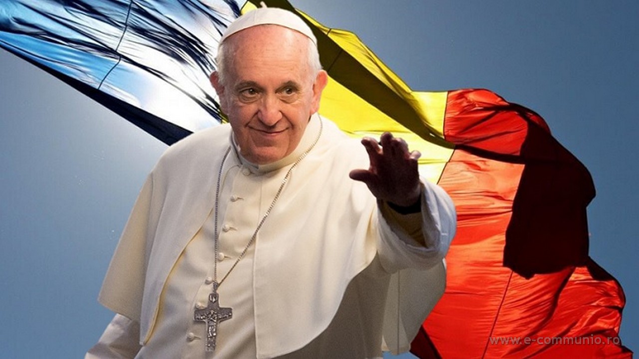 Papa Francisc în România: agenda călătoriei apostolice din zilele 31 mai – 2 iunie 2019