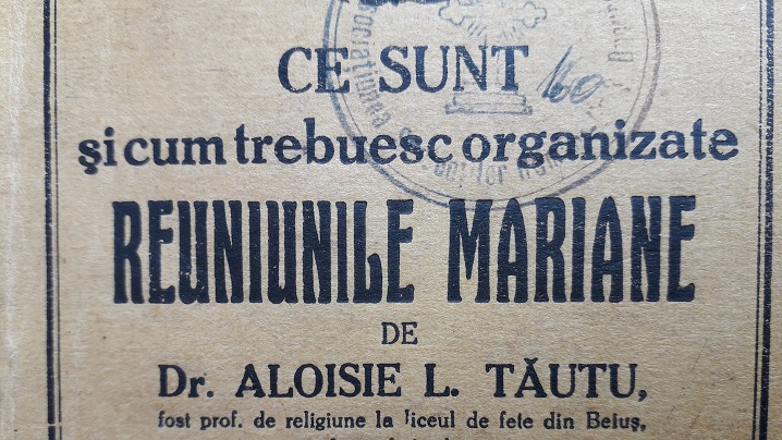 Din istoria vieții spirituale în Biserica Greco-Catolică [13] Reuniunile Mariane